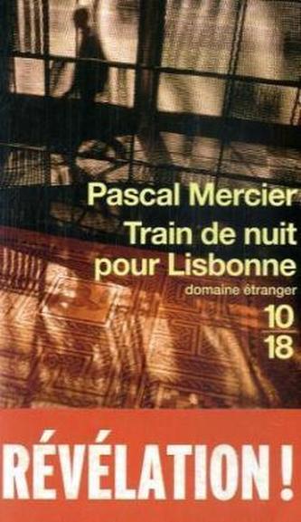 Train de nuit pour Lisbonne. Nachtzug nach Lissabon, französische Ausgabe