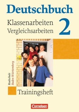 6. Schuljahr, Trainingsheft für Klassenarbeiten und Vergleichsarbeiten