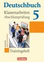 9. Schuljahr, Trainingsheft für Klassenarbeiten und Abschlussprüfung
