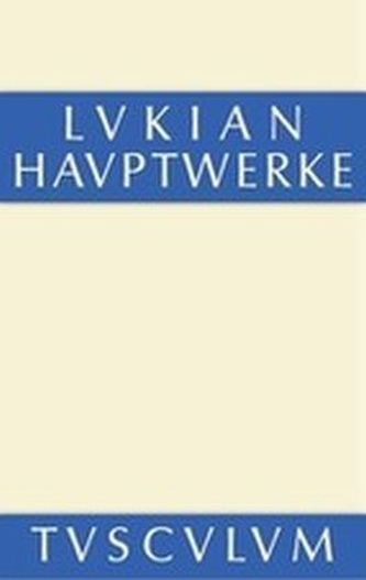 Die Hauptwerke des Lukian