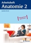 Anatomie, Arbeitsheft. Tl.2