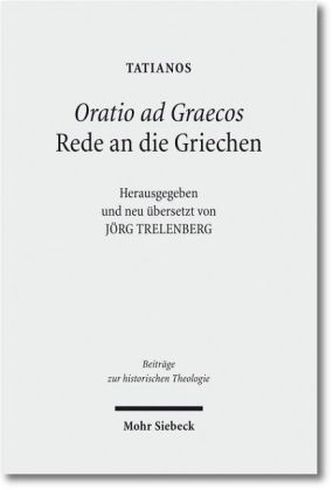 Rede an die Griechen. Oratio ad Graecos