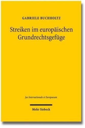 Streiken im europäischen Grundrechtsgefüge