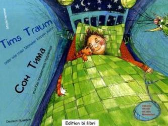 Tims Traum - oder wie man Monster kitzeln kann, Deutsch-Russisch, m. Audio-CD