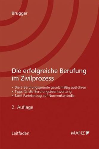 Die erfolgreiche Berufung im Zivilprozess (f. Österreich)