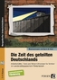 Zeit des geteilten Deutschlands, m. CD-ROM