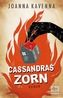 Cassandras Zorn