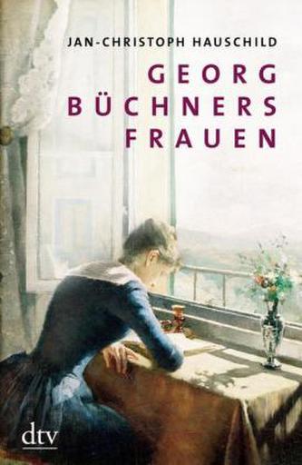 Georg Büchners Frauen