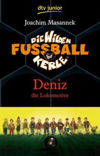 Die wilden Fußballkerle - Deniz die Lokomotive