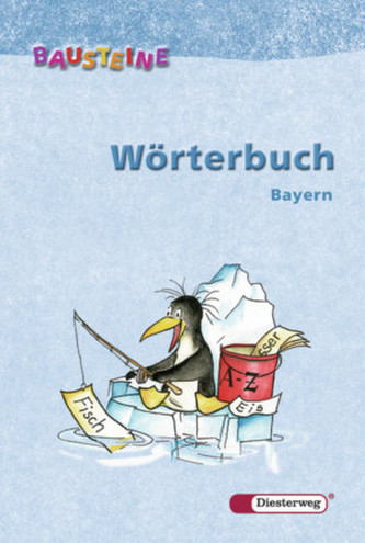 Bausteine Wörterbuch, Ausgabe 2007 für Bayern (RSR 2006)