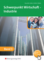 Schwerpunkt Wirtschaft - Industrie. Bd.3