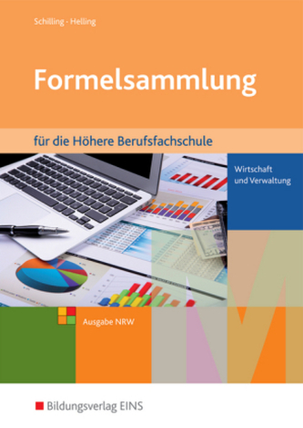 Mathematik für die Höhere Berufsfachschule Wirtschaft und Verwaltung, Ausgabe NRW, Formelsammlung