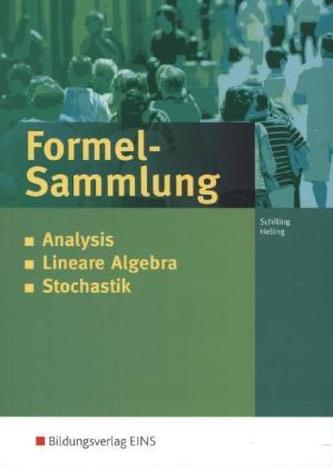 Formelsammlung Analysis - Lineare Algebra - Stochastik