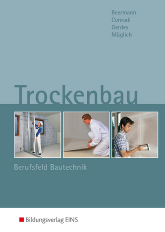 Trockenbau, Berufsfeld Bautechnik