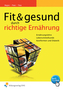 Fit & gesund durch richtige Ernährung