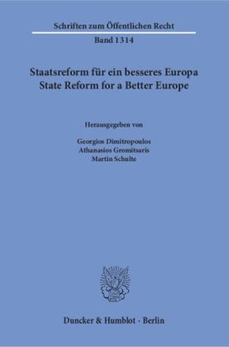 Staatsreform für ein besseres Europa / State Reform for a Better Europe.