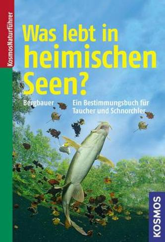 Was lebt in heimischen Seen?