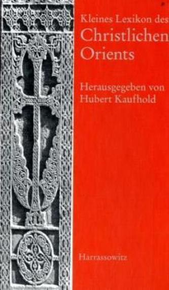 Kleines Lexikon des christlichen Orients