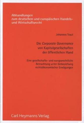 Die Corporate Governance von Kapitalgesellschaften der öffentlichen Hand