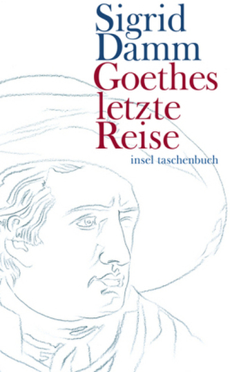 Goethes letzte Reise