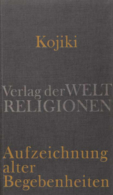Kojiki - Aufzeichnung alter Begebenheiten