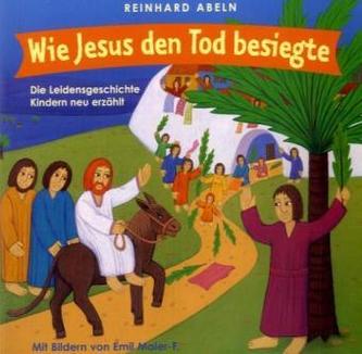 Wie Jesus den Tod besiegte