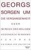 Georgs Sorgen um die Vergangenheit