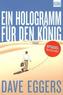 Ein Hologramm für den König