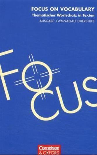 Focus on Vocabulary, Ausgabe Gymnasiale Oberstufe