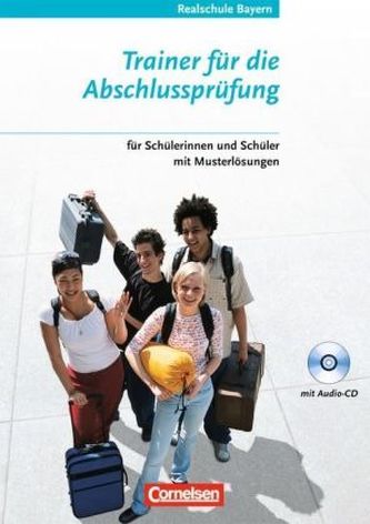 Trainer für die Abschlussprüfung, Realschule Bayern, m. Audio-CD