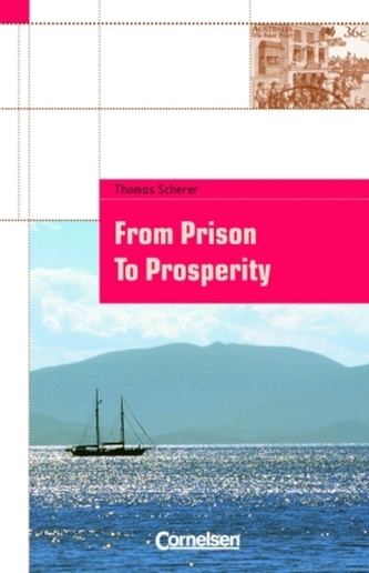 From Prison to Prosperity