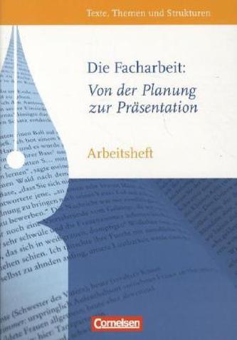 Die Facharbeit: Von der Planung zur Präsentation