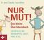 Nur Mut! Das kleine Überlebensbuch