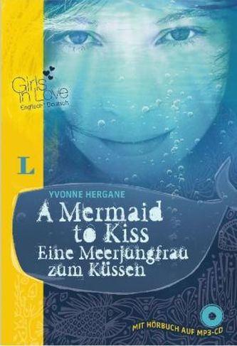A Mermaid to Kiss - Eine Meerjungfrau zum Küsse, m. MP3-CD