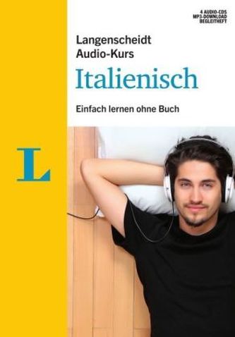 Langenscheidt Audio-Kurs Italienisch, 4 Audio-CDs + MP3-Download + Begleitheft