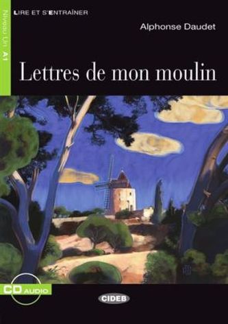 Lettres de mon moulin, m. Audio-CD. Briefe aus meiner Mühle, französische Ausgabe