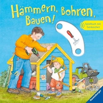 Hämmern, Bohren, Bauen!