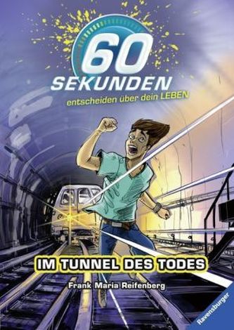 60 Sekunden entscheiden über dein Leben - Im Tunnel des Todes