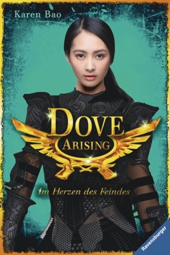 Dove Chronicles - Dove Arising. Im Herzen des Feindes