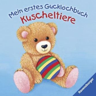 Mein erstes Gucklochbuch - Kuscheltiere
