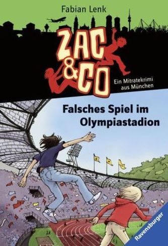 Zac & Co - Falsches Spiel im Olympiastadion