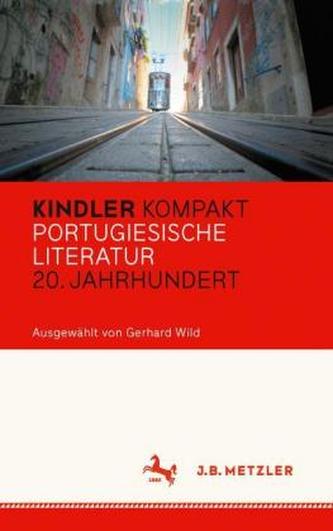 Kindler Kompakt: Portugiesische Literatur, 20. Jahrhundert