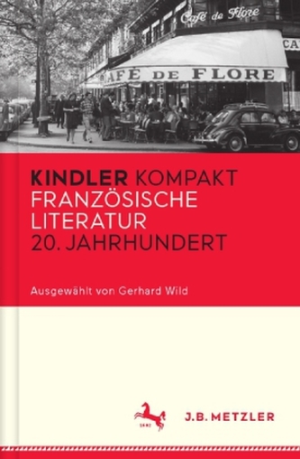 Kindler Kompakt: Französische Literatur, 20. Jahrhundert