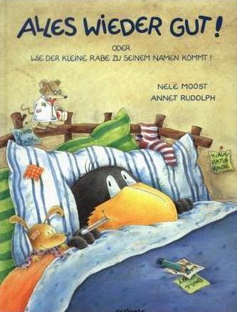Alles wieder gut! oder Wie der kleine Rabe zu seinem Namen kommt!