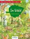 Mein kleines Naturwimmelbuch - Im Wald Mini