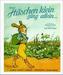 Häschen klein, ging allein . . .
