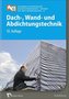Dach-, Wand- und Abdichtungstechnik