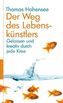 Der Weg des Lebenskünstlers