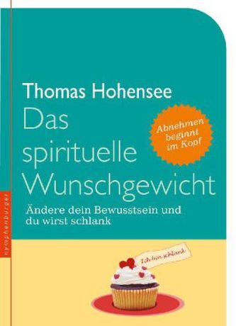 Das spirituelle Wunschgewicht