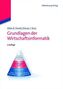 Grundlagen der Wirtschaftsinformatik